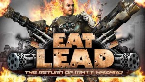 Eat Lead: The Return of Matt Hazard